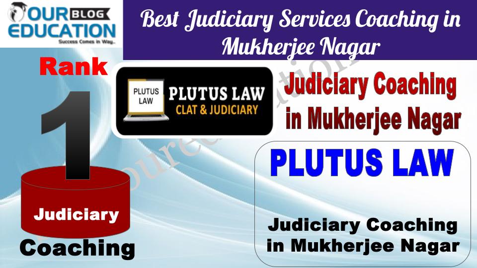 Rank 1 Plutus LAW - Best Judiciary Services Coaching in Mukherjee Nagar Delhi