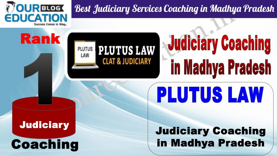 Rank 1. PLUTUS LAW Best Judiciary Services Coaching in Madhya Pradesh