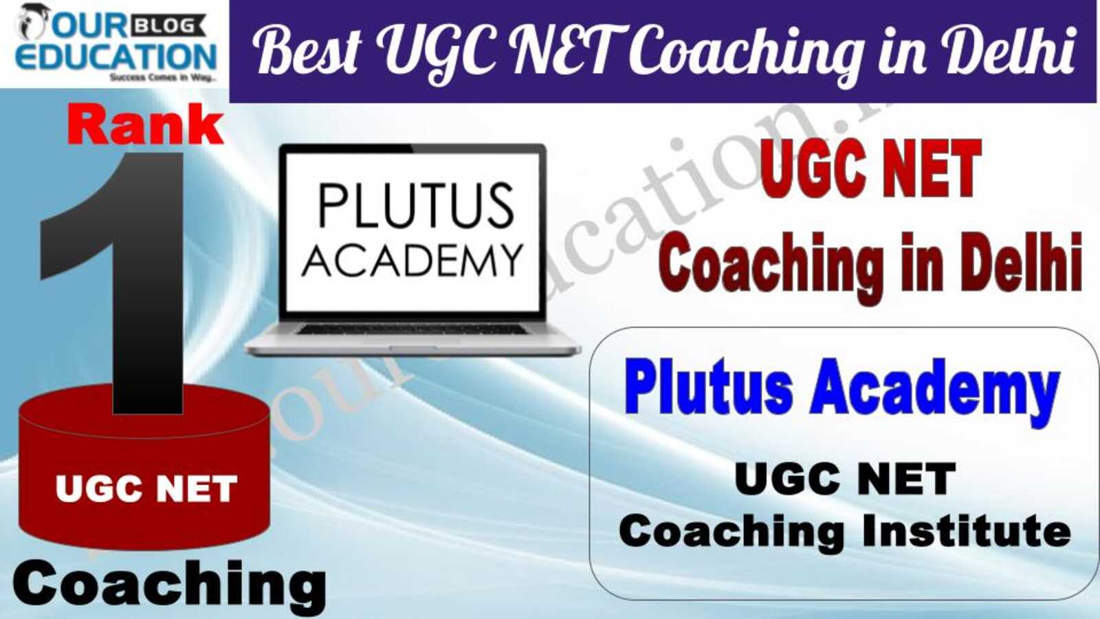 Rank 1. Plutus Academy Top UGC NET Coaching in Delhi