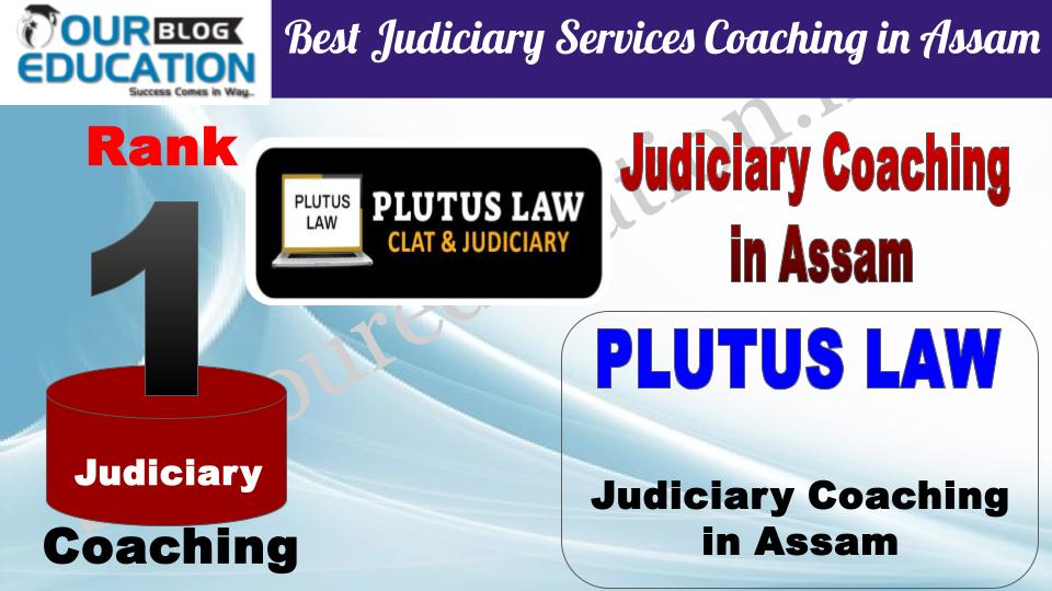 Rank 1. Plutus LAW Best Judiciary Services Coaching in Assam