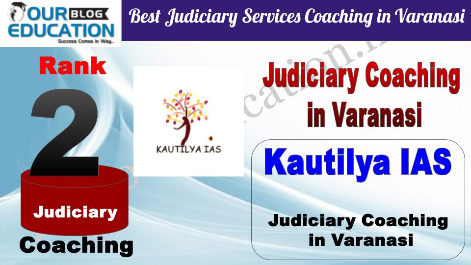 Rank 2 Kautilya IAS - best Judiciary Services Coaching in Varanasi
