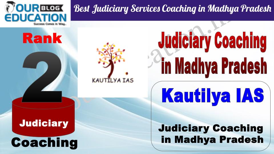 Rank 2. Kautilya IAS Best Judiciary Services Coaching in Madhya Pradesh