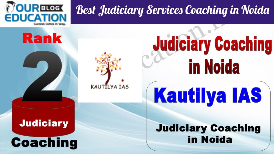 Rank 2. Kautilya IAS Best Judiciary Services Coaching in Noida