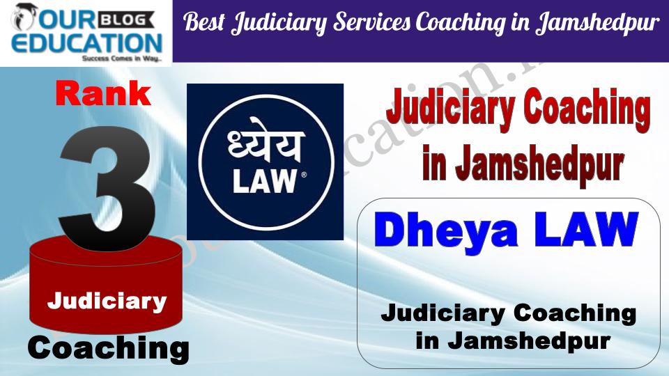  Rank 3 Dheya LAW Best Judiciary Services Coaching in Jamshedpur