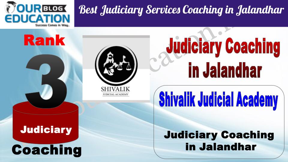 Rank 3 Shivalik Judicial Academy Best Judiciary Services Coaching in Jalandhar