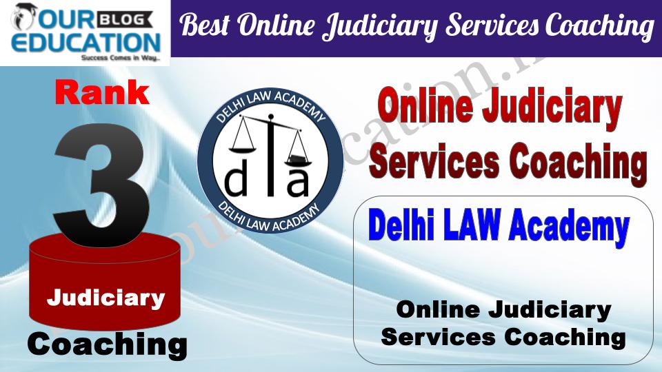 Rank 3.  Delhi LAW Academy Top Online Judiciary Services Coaching 