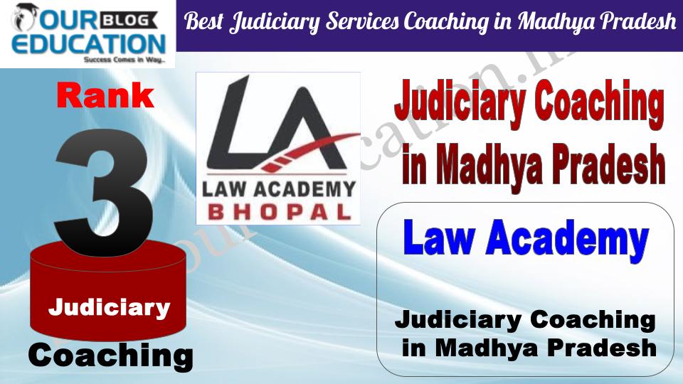 Rank 3. Law Academy Best Judiciary Services Coaching in Madhya Pradesh