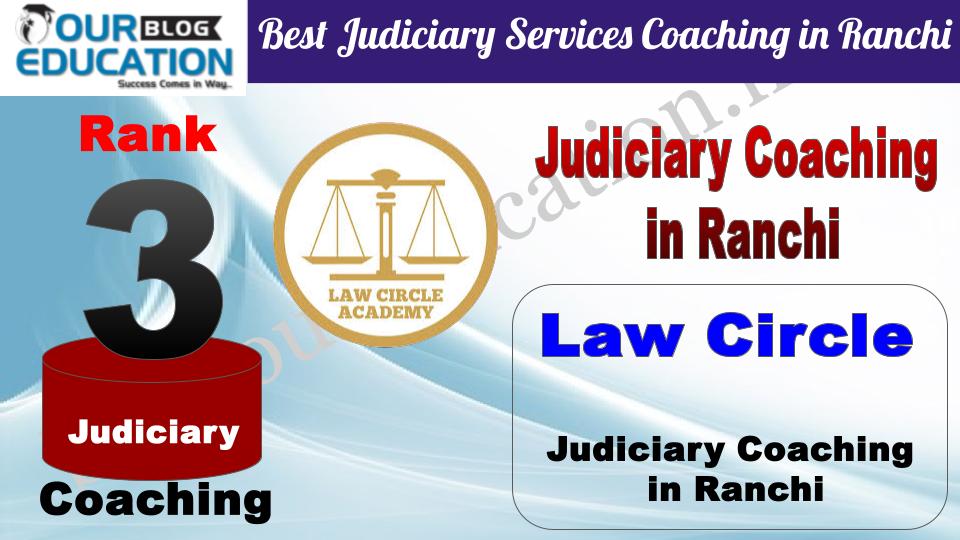 Rank 3. Law Circle Best Judiciary Services Coaching in Ranchi
