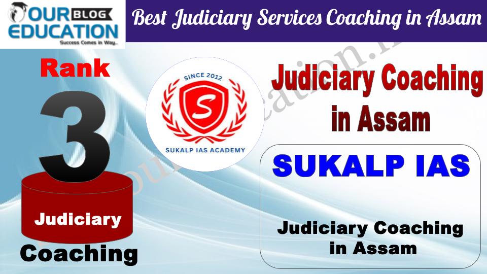 Rank 3. SUKALP IAS Academy Best Judiciary Services Coaching in Assam