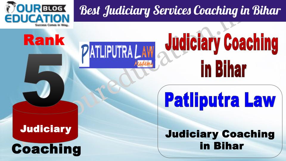 Rank 5 Patliputra Law Best Judiciary Services Coaching in Bihar