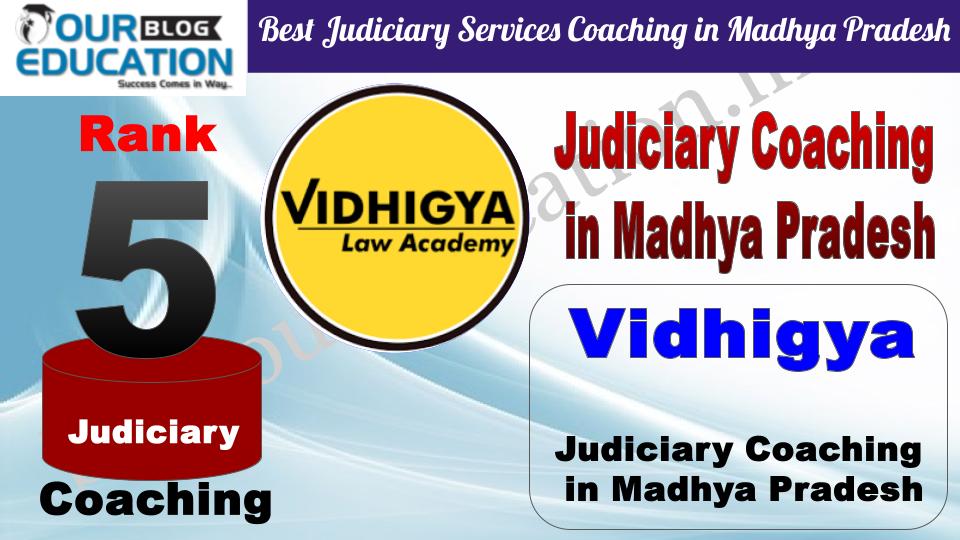 Rank 5. Vidhigya Best Judiciary Services Coaching in Madhya Pradesh