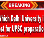 which delhi university best for upsc preparation