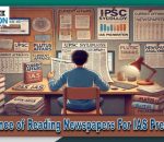 Importance of Reading Newspaper for UPSC Preparation