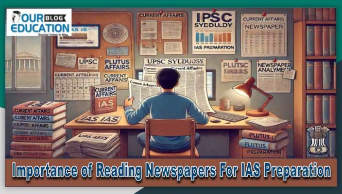 Importance of Reading Newspaper for UPSC Preparation