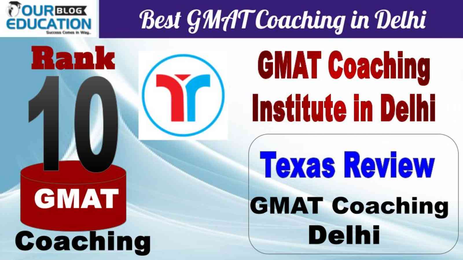No.10 Best GMAT Coaching in Delhi Texas Review Coaching