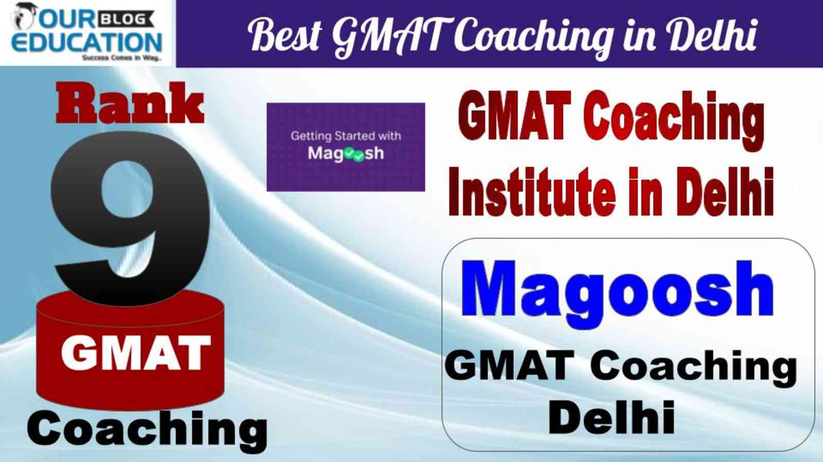 No.9 Best GMAT Coaching in Delhi Magoosh Coaching