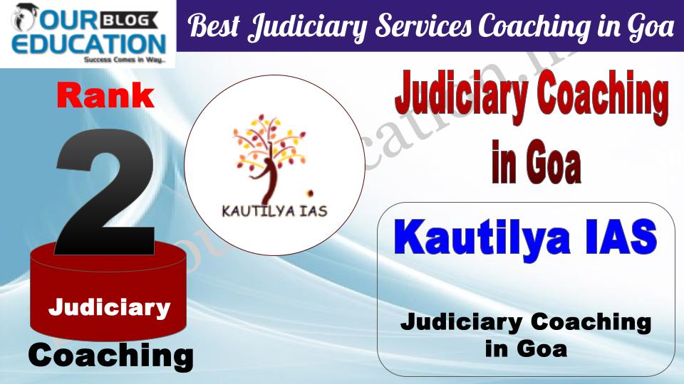 Rank 2 Kautilya IAS Best Judiciary Services Coaching in Goa