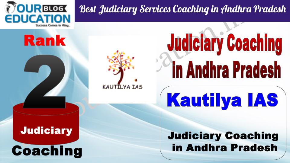 Rank 2. Kautilya IAS Best Judiciary Services Coaching in Andhra Pradesh