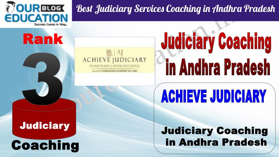 Rank 3. ACHIEVE JUDICIARY Best Judiciary Services Coaching in Andhra Pradesh