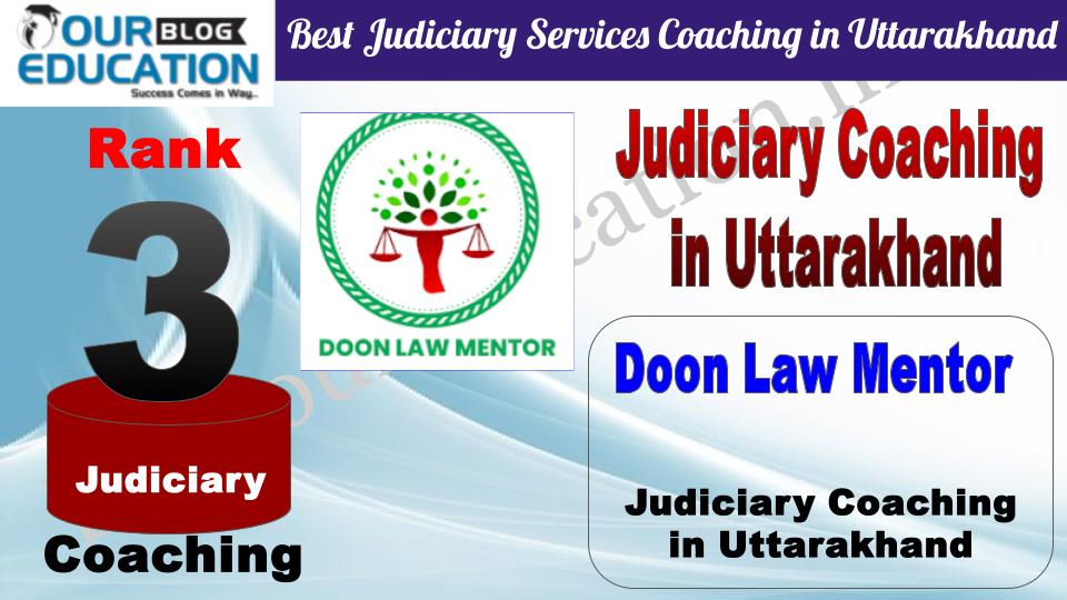 Rank 3. Doon Law Mentor Best Judiciary Coaching in Uttarakhand