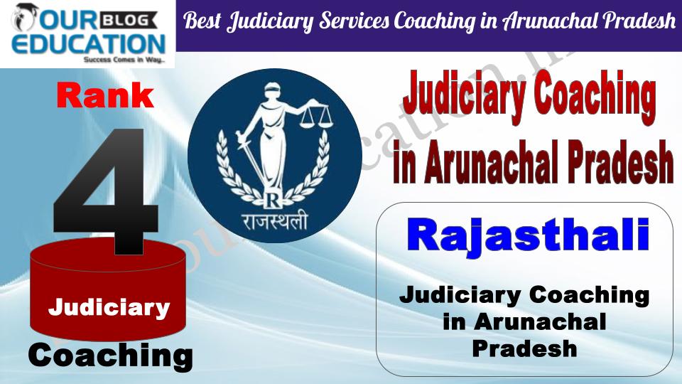Rank 4. Rajasthali Best Judiciary Services Coaching in Arunachal Pradesh