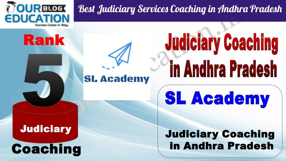 Rank 5. SL Academy Best Judiciary Services Coaching in Andhra Pradesh