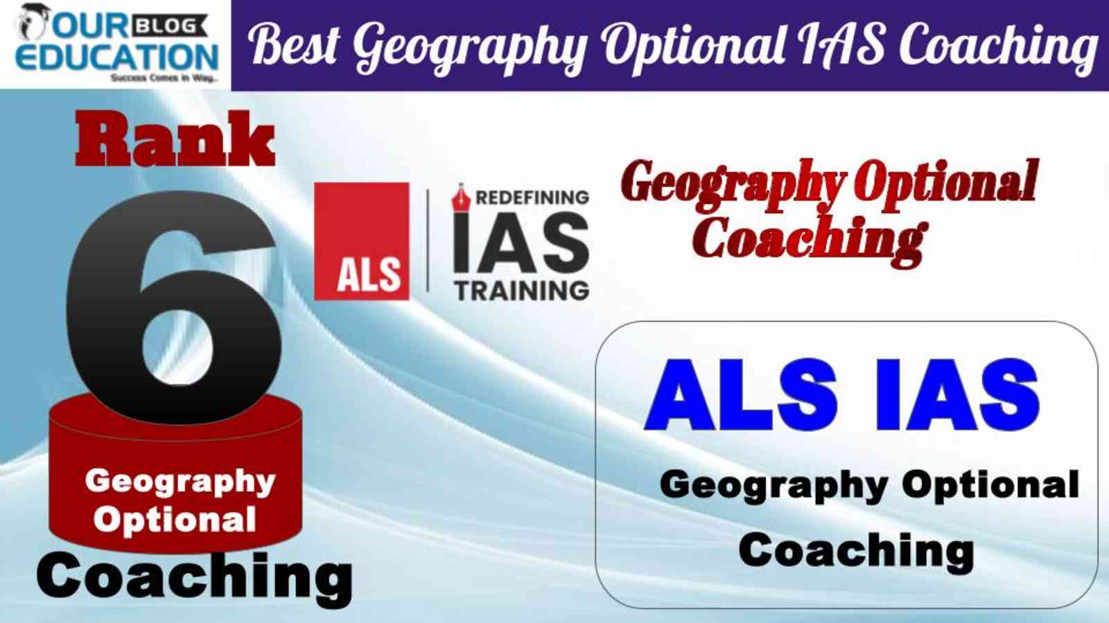 Rank 6 ALS IAS  Best Geography Optional IAS Coaching in Delhi