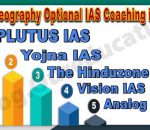 Top Geography Optional IAS Coaching in Delhi
