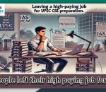 Why people left their high-paying Job for UPSC CSE