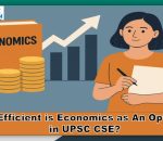 Advantages of Taking Economics as An Optional in UPSC CSE