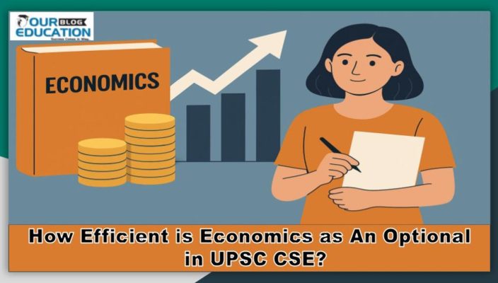 Advantages of Taking Economics as An Optional in UPSC CSE