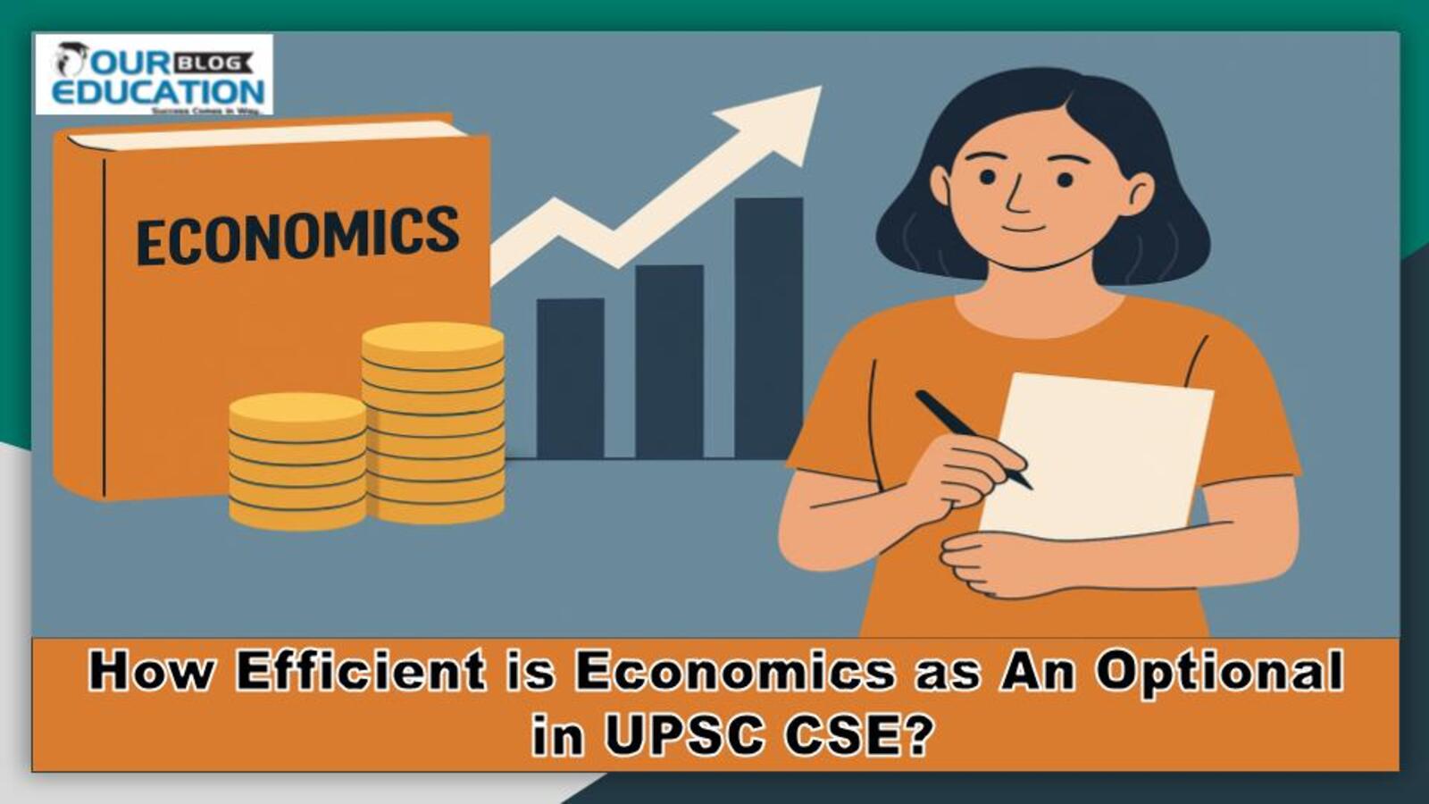 How Efficient is Economics as An Optional in UPSC CSE?