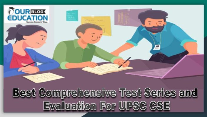 Best Comprehensive Test Series and Evaluation for UPSC CSE