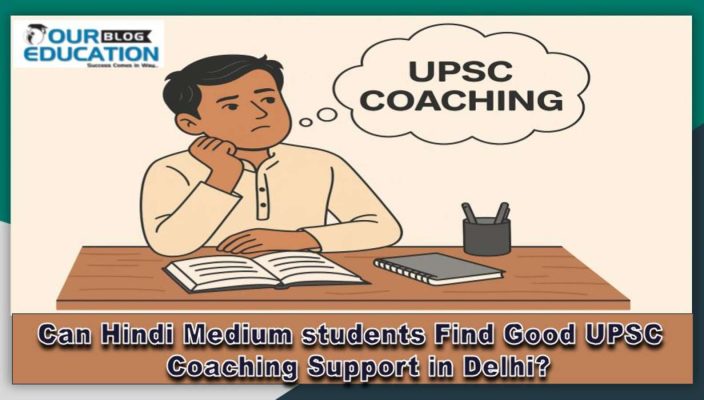 IAS Coaching in Delhi for Hindi Medium Aspirants