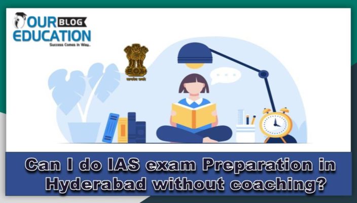 IAS Exam Preparation in Hyderabad Without Coaching Institute