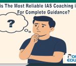 Most Reliable IAS Coaching Institute in India