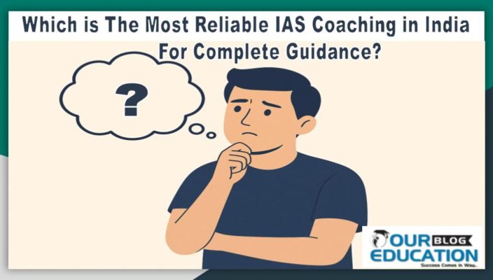 Most Reliable IAS Coaching Institute in India