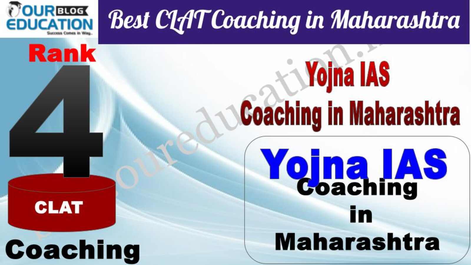Rank 4. Yojna IAS Best CLAT Coaching in Maharashtra