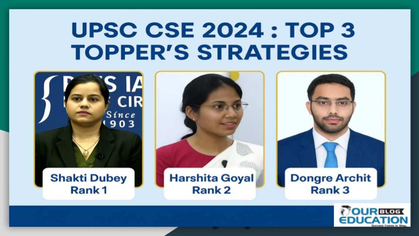 UPSC CSE 2024 : Top 3 Topper's Strategies