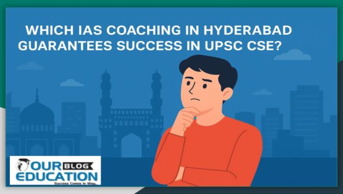 Which UPSC Coaching in Hyderabad guarantees success in UPSC CSE