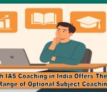 Which institutes offers coaching for various optional coaching in India