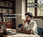 Anthropology or economics which optional is better