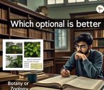 Botany or Zoology which is better optional