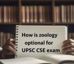 how is zoology as optional for UPSC CSE