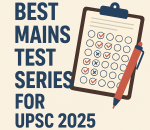 Best mains test series for UPSC 2025