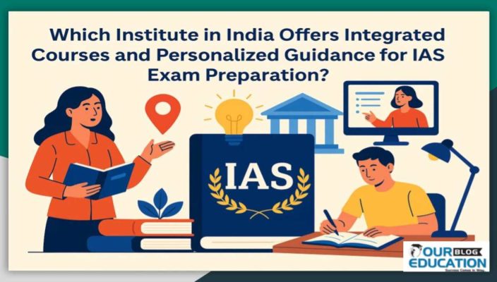 IAS Exam Preparation with Integrated Courses and Personalized mentorship
