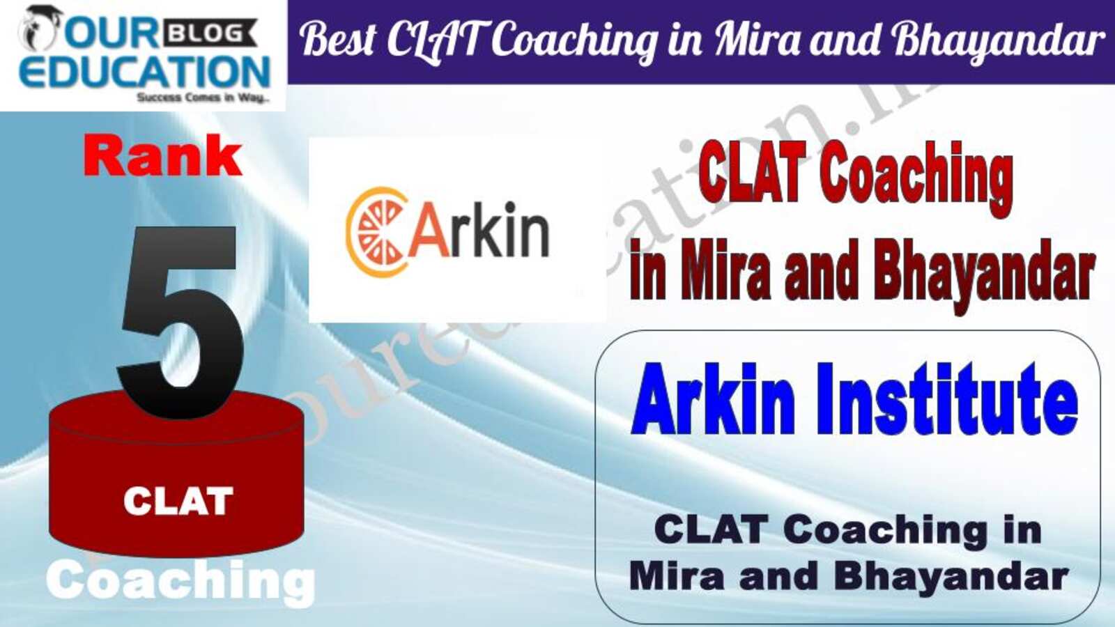 Rank 5. Arkin Institute Top CLAT Coaching in Mira and Bhayandar