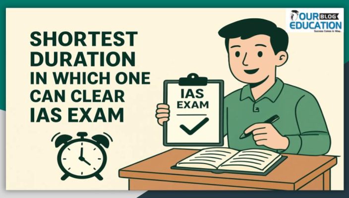 Shortest duration in which one can clear UPSC CSE Exam