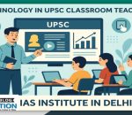 Top IAS institutes in Delhi use technology in UPSC classroom teaching