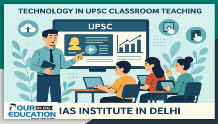 Top IAS institutes in Delhi use technology in UPSC classroom teaching